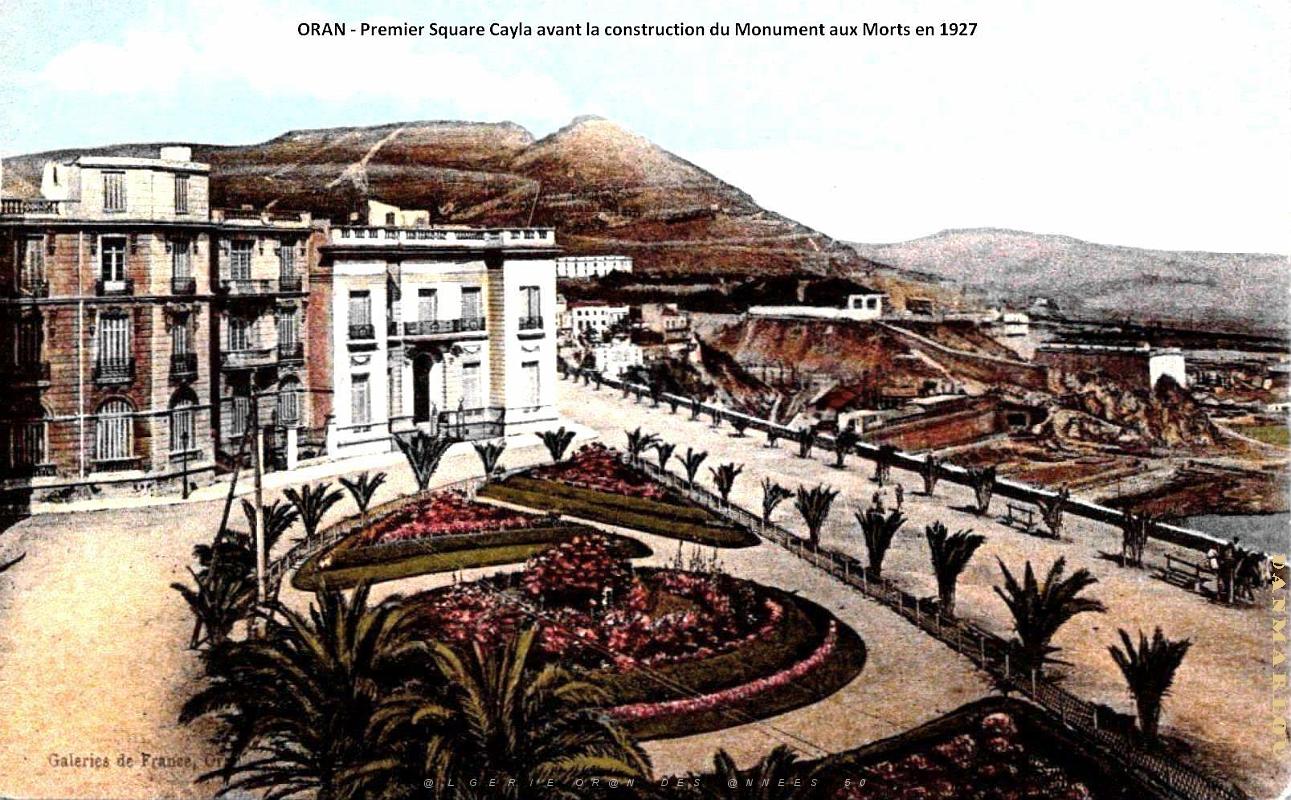 Oran - Square Cayla avant construction Monument aux Morts en 1927.jpg
